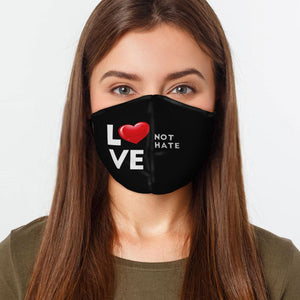 Love Not Hate Reusable Mask - FREE SHIPPING